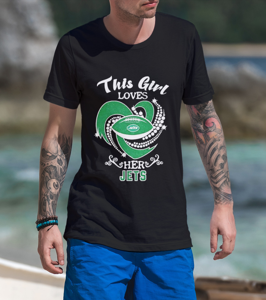 This Girl Loves Her New York Jets T-Shirt
