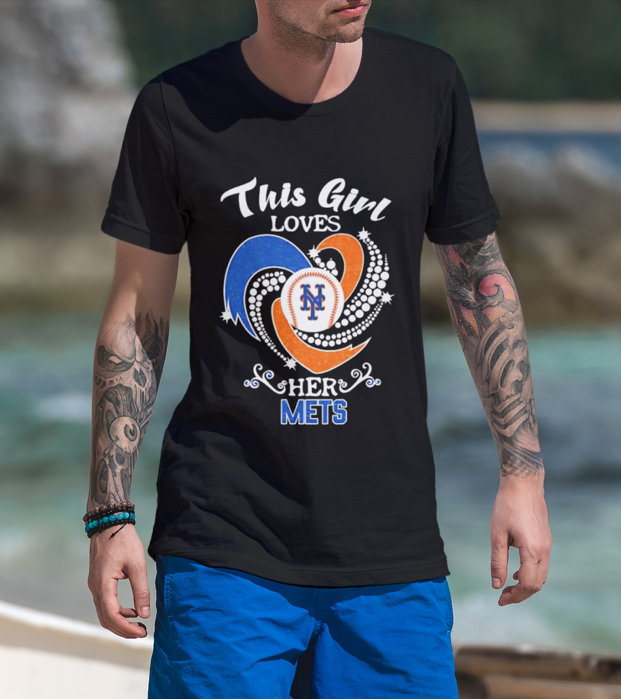 This Girl Loves Her New York Mets T-Shirt