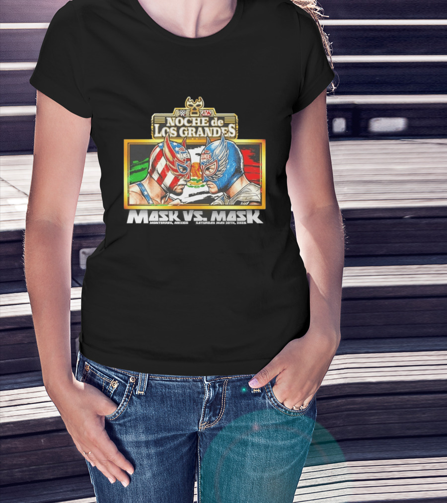 WWE Noche De Los Grandes Mask Vs Mask Monterrey Mexico Saturday May 30 2026 T-Shirt