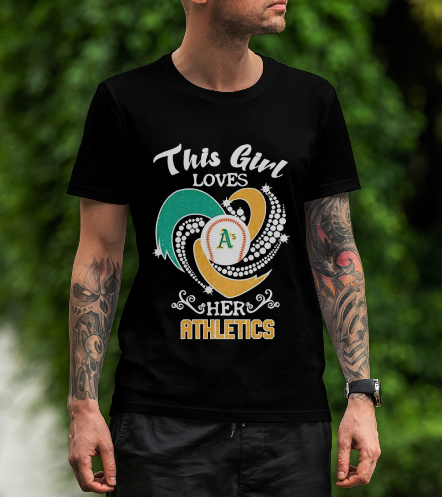 This Girl Loves Her Oakland Athletics MLB T-Shirt