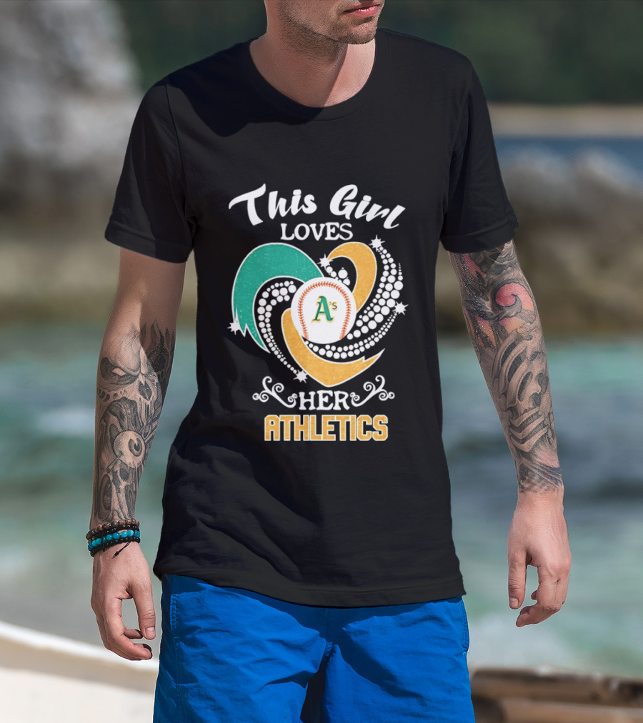 This Girl Loves Her Oakland Athletics MLB T-Shirt