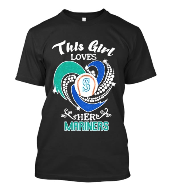 This Girl Loves Her Seattle Mariners Baseball T-Shirt