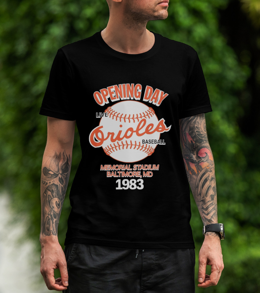 Opening Day Live Orioles Baseball Memorial Stadium Baltimore MD 1983 T-Shirt