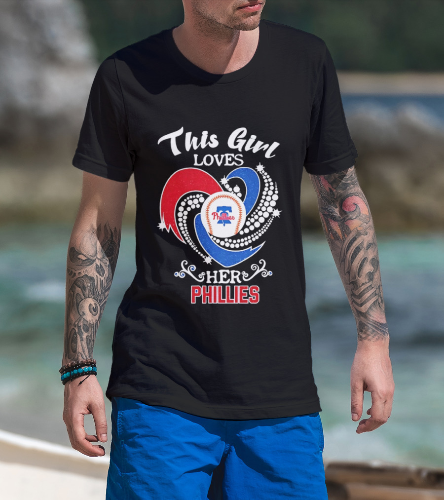 This Girl Loves Her Phillies MLB Fan Heart T-Shirt