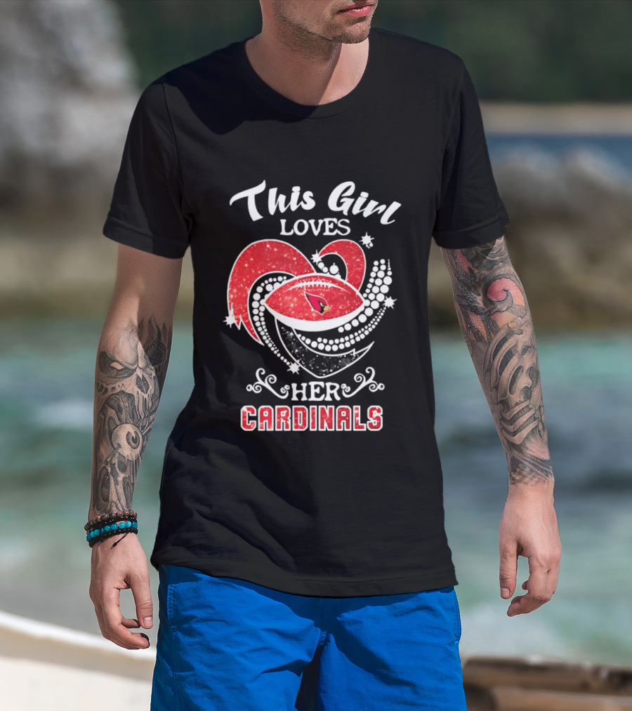 This Girl Loves Her Arizona Cardinals T-Shirt