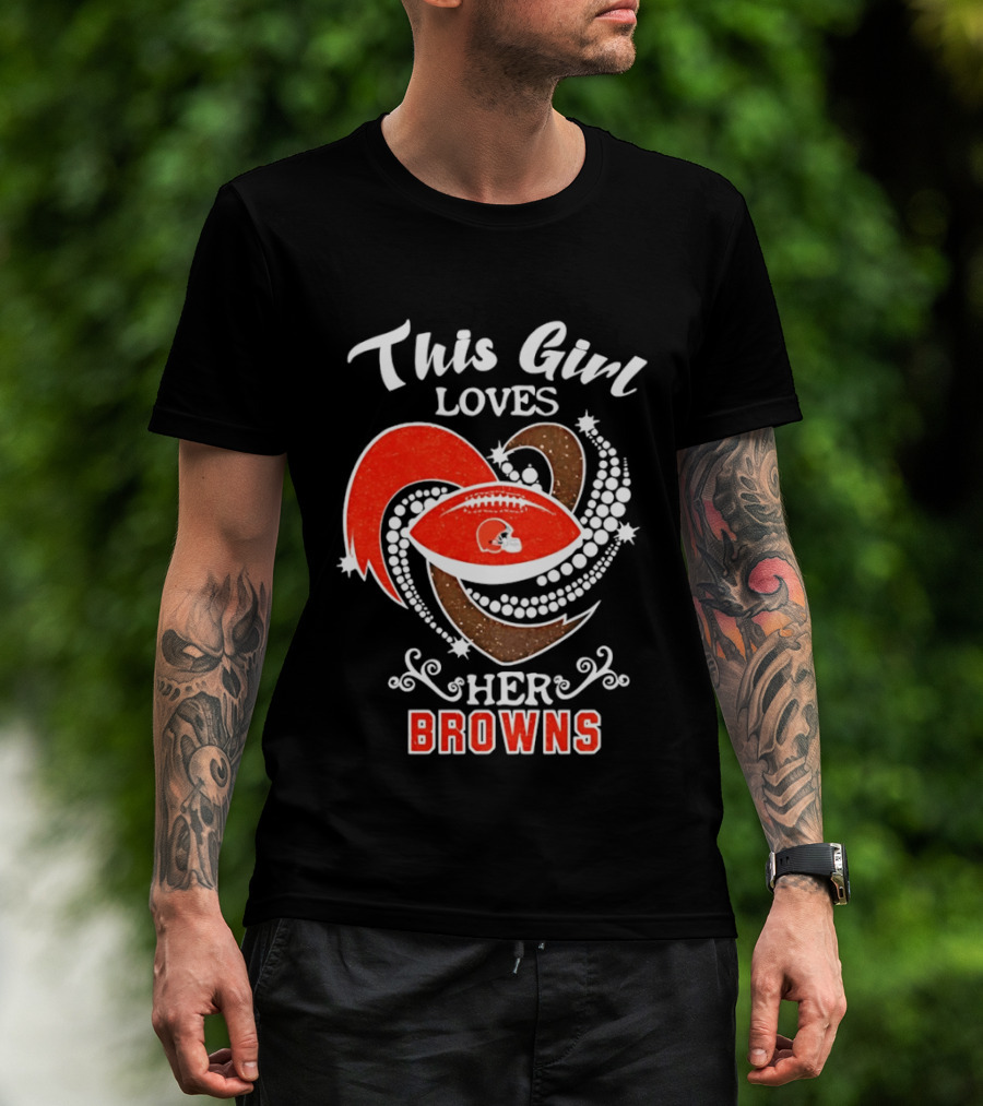 This Girl Loves Her Cleveland Browns T-Shirt
