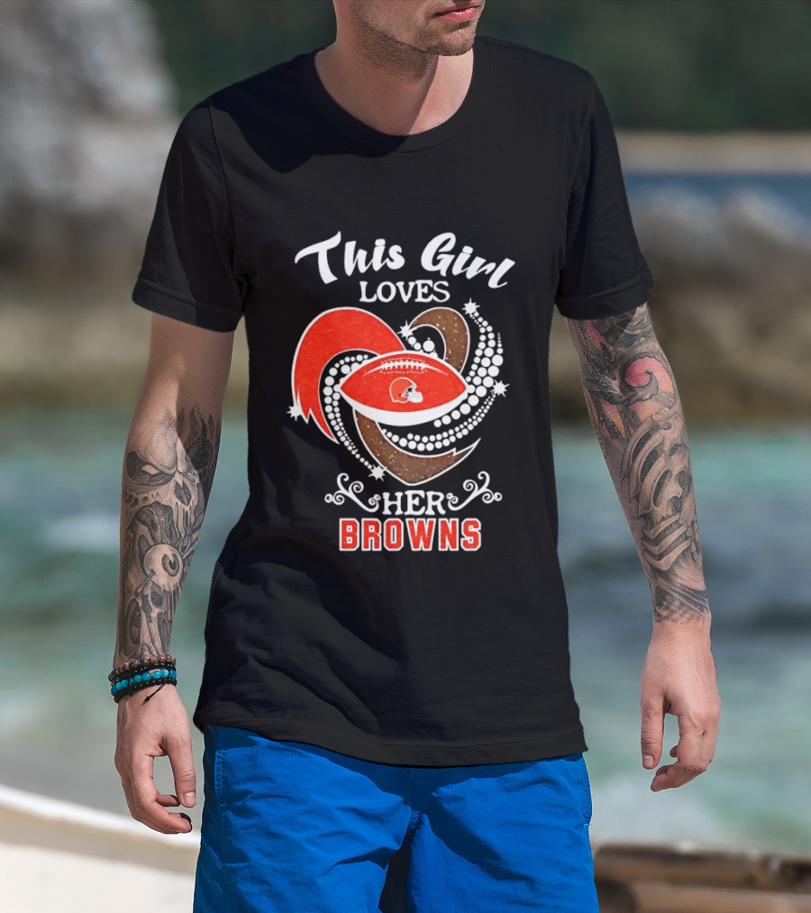 This Girl Loves Her Cleveland Browns T-Shirt