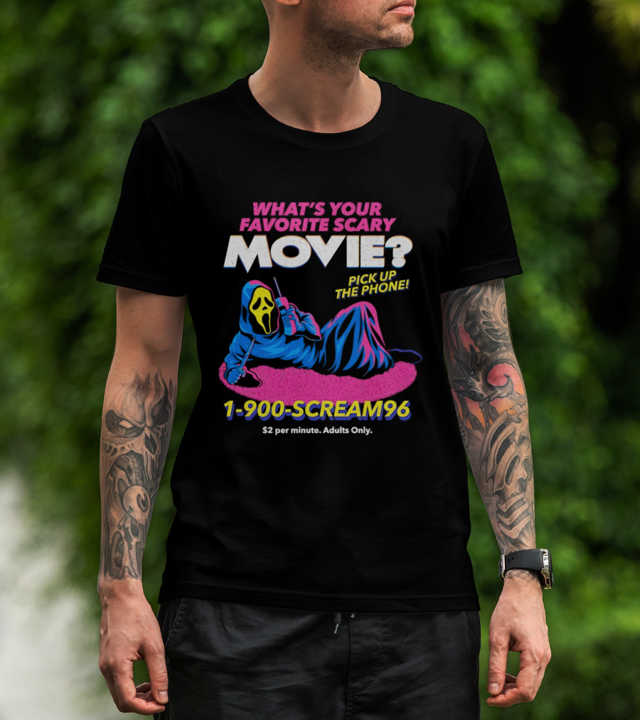 What's Your Favorite Scary Movie 1 900 Scream96 Pick Up The Phone T-Shirt