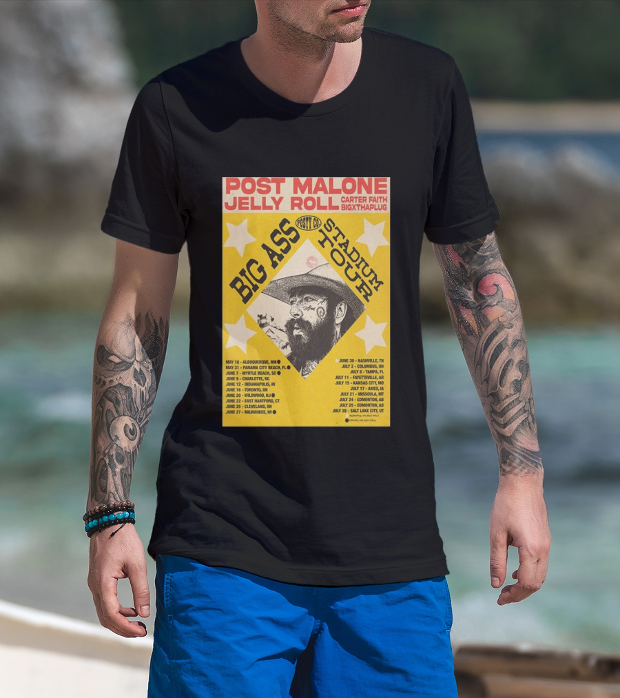 Post Malone Big Ass Stadium Tour Jelly Roll Carter Faith Dates And Locations T-Shirt