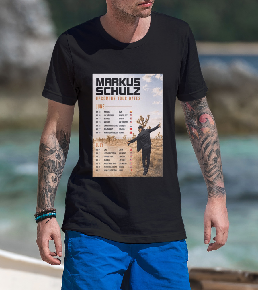 Markus Schulz Upcoming Tour Dates June July 2026 Ibiza Atlantic City Houston Las Vegas T-Shirt