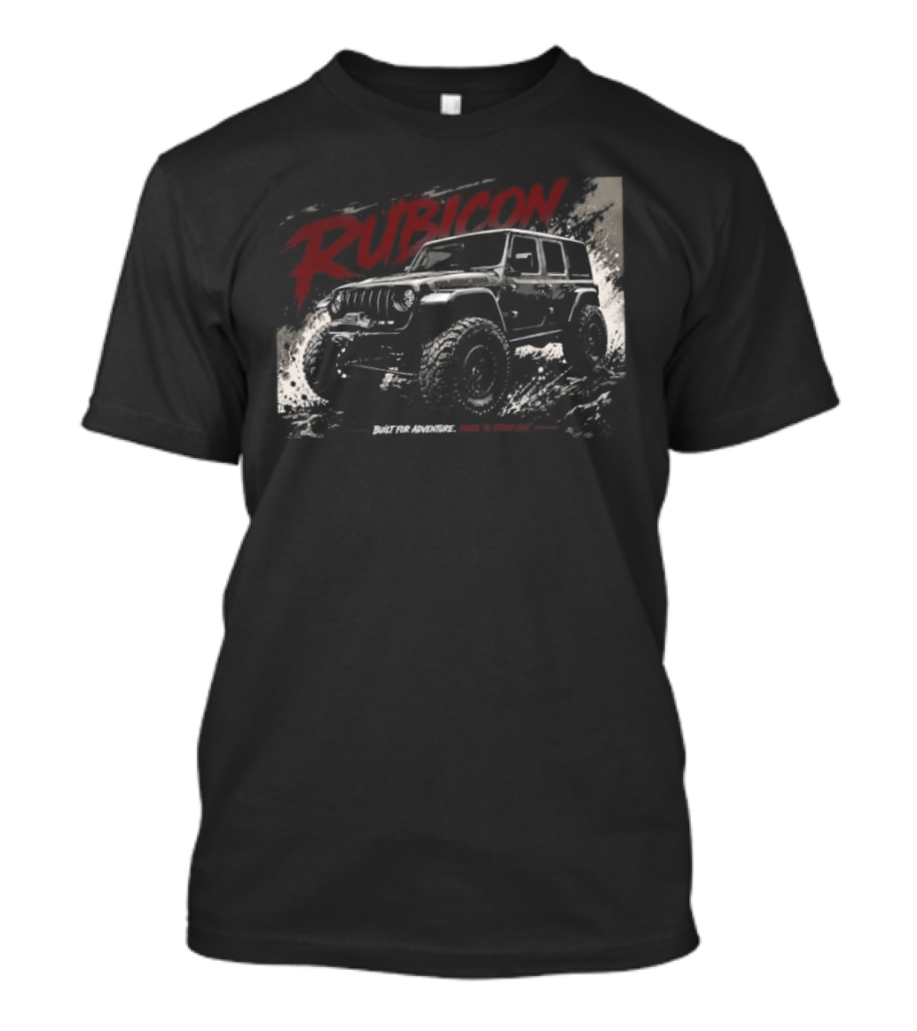 Rubicon Built For Adventure Made To Stand Out Jeep Wrangler T-Shirt