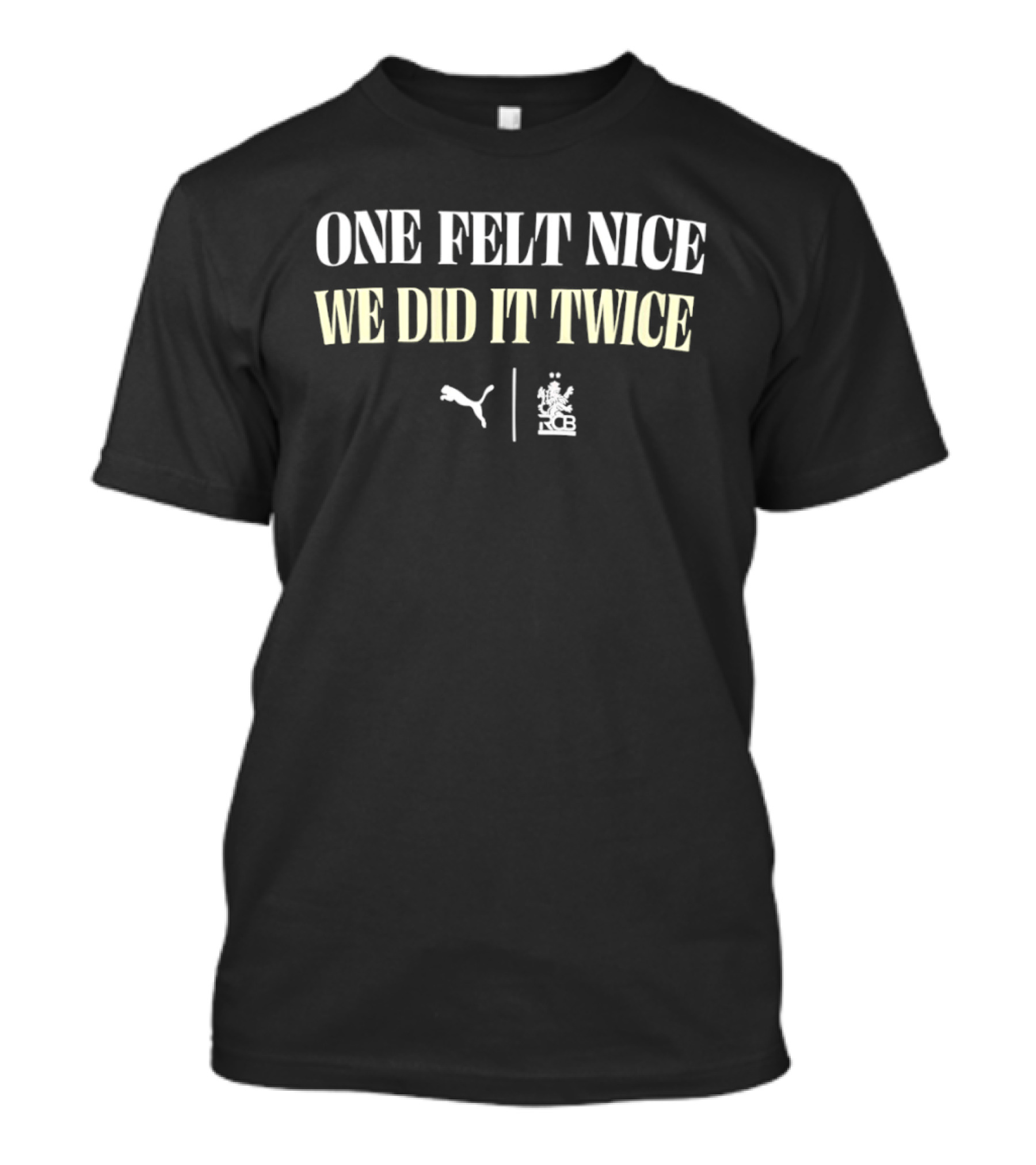 Royal Challengers Bengaluru One Felt Nice We Did It Twice Puma IPL Cricket Sports T-Shirt