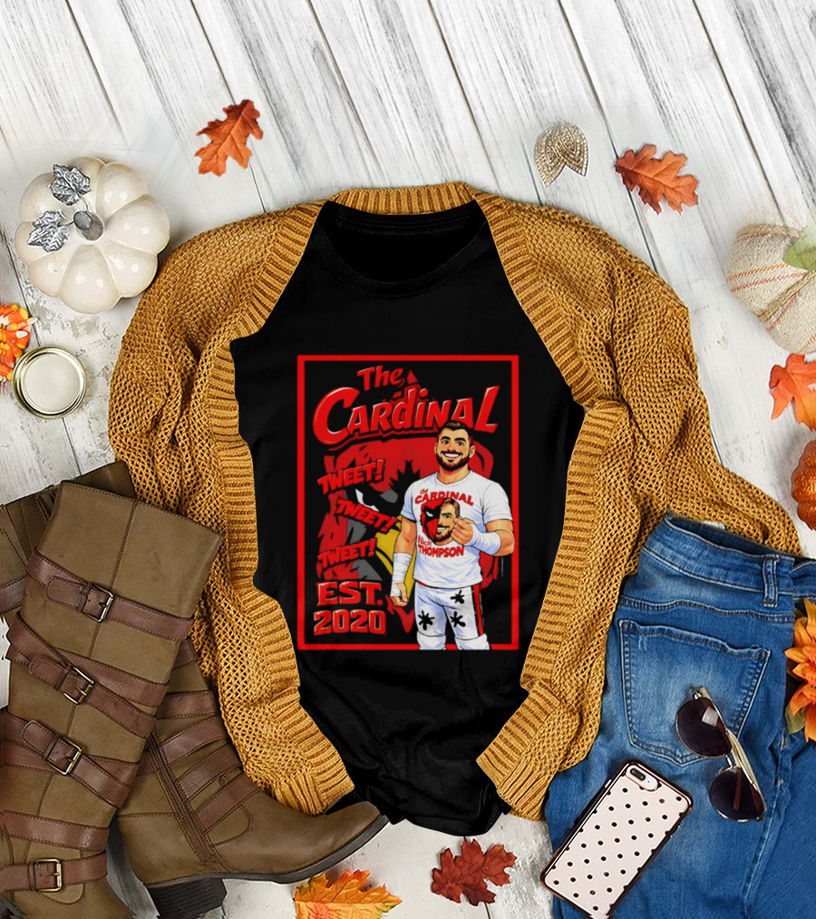 The Cardinal Tweet Tweet Tweet Est 2020 Lick Thompson T-Shirt