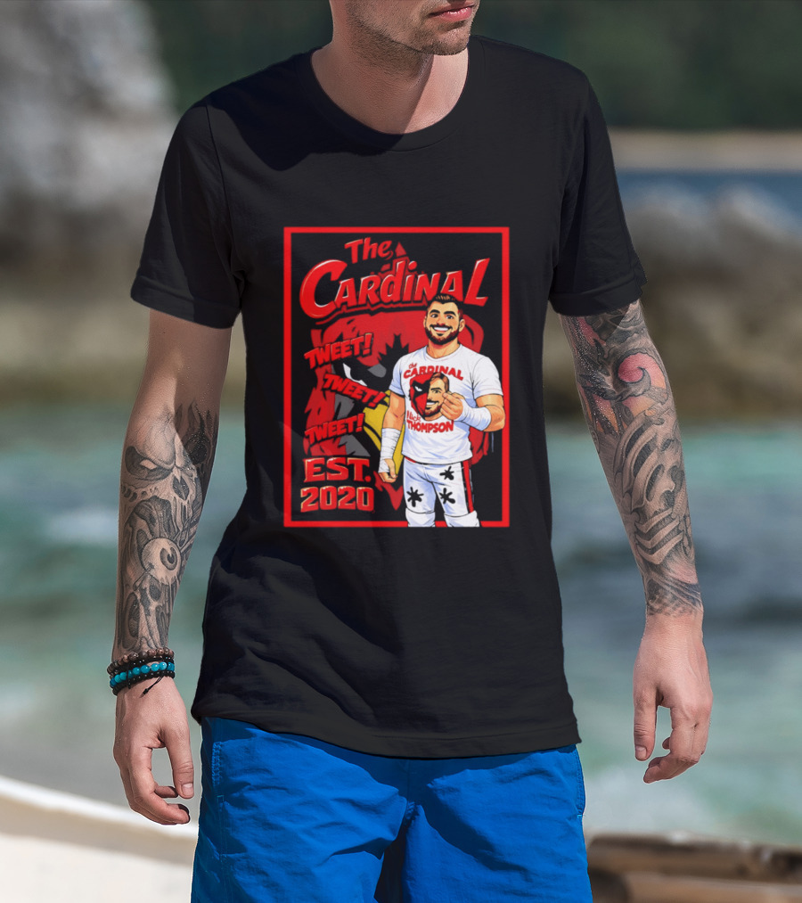 The Cardinal Tweet Tweet Tweet Est 2020 Lick Thompson T-Shirt