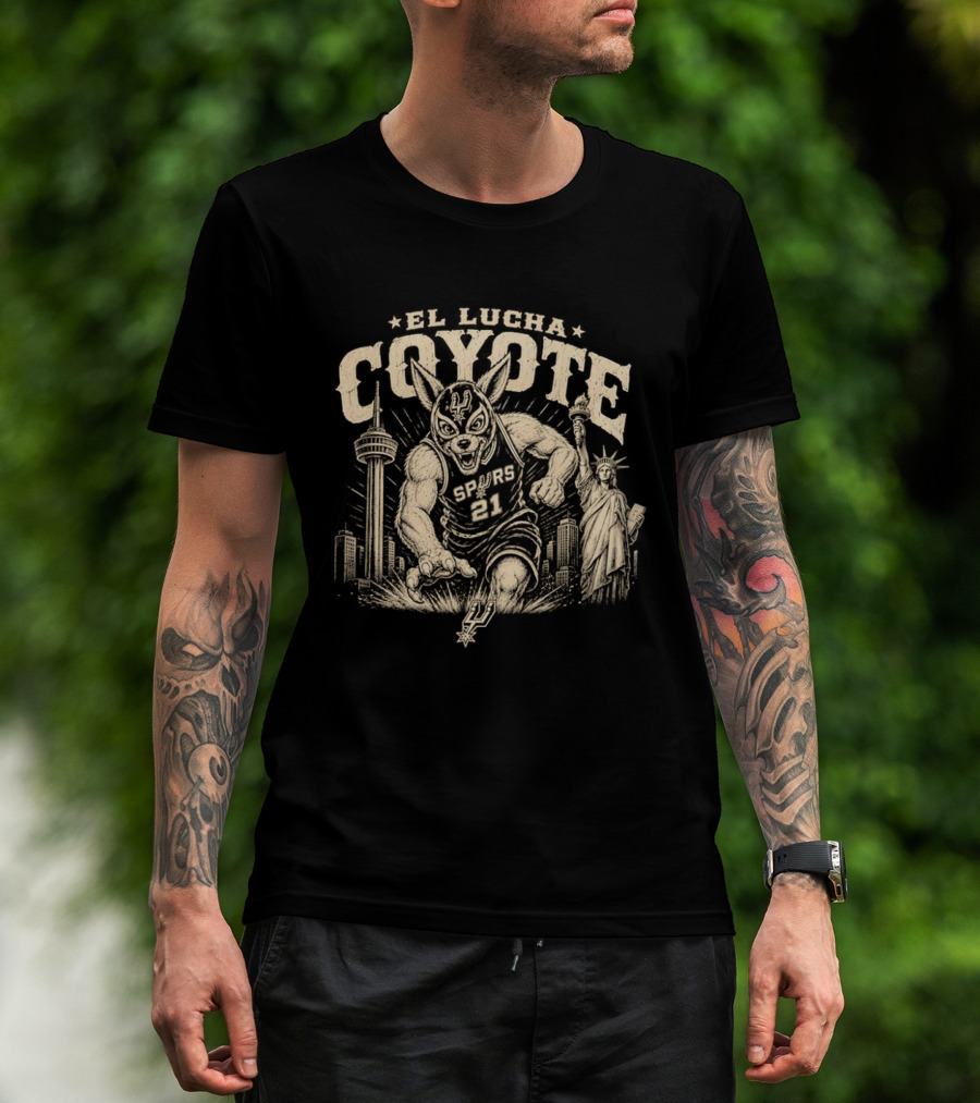 El Lucha Coyote Spurs 21 San Antonio Tower Liberty Statue T-Shirt