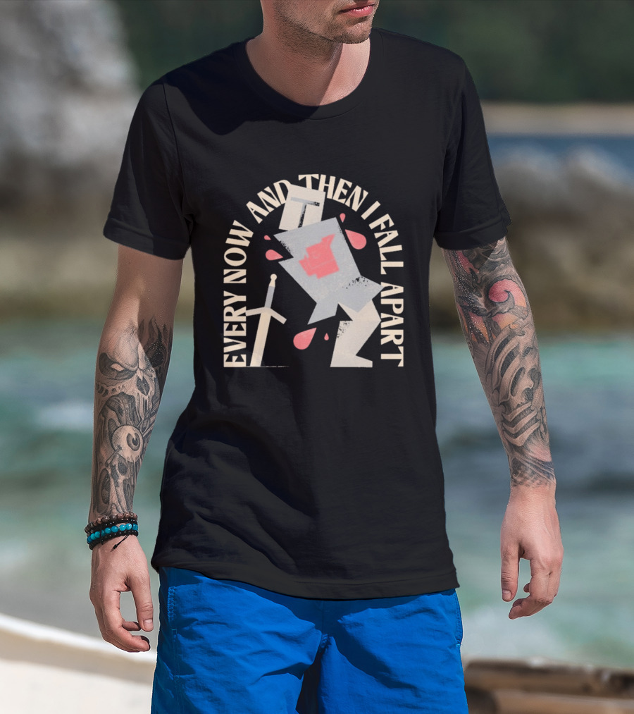 Every Now And Then I Fall Apart Knight Armor And Sword Humor T-Shirt