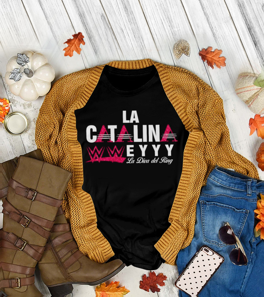 La Catalina WWE EYYY La Diva Del Ring T-Shirt