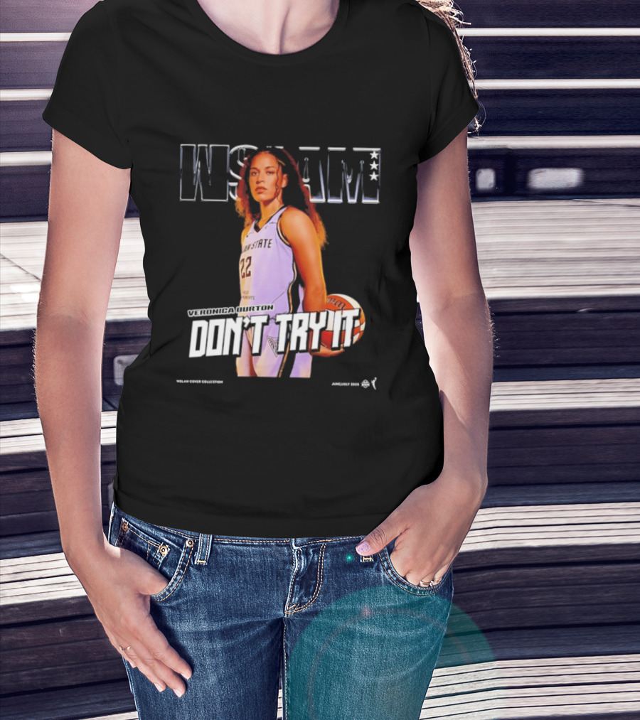 Veronica Burton Don't Try It Golden State Valkyries WSLAM Basketball T-Shirt
