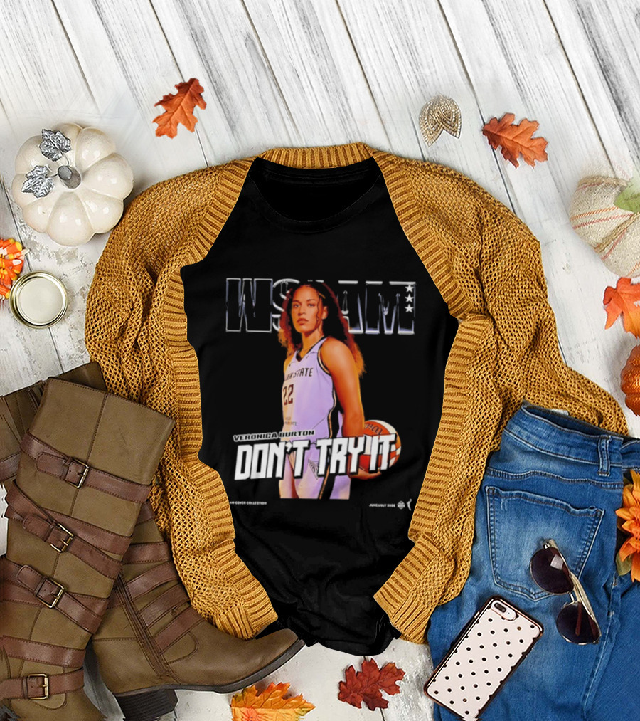 Veronica Burton Don't Try It Golden State Valkyries WSLAM Basketball T-Shirt