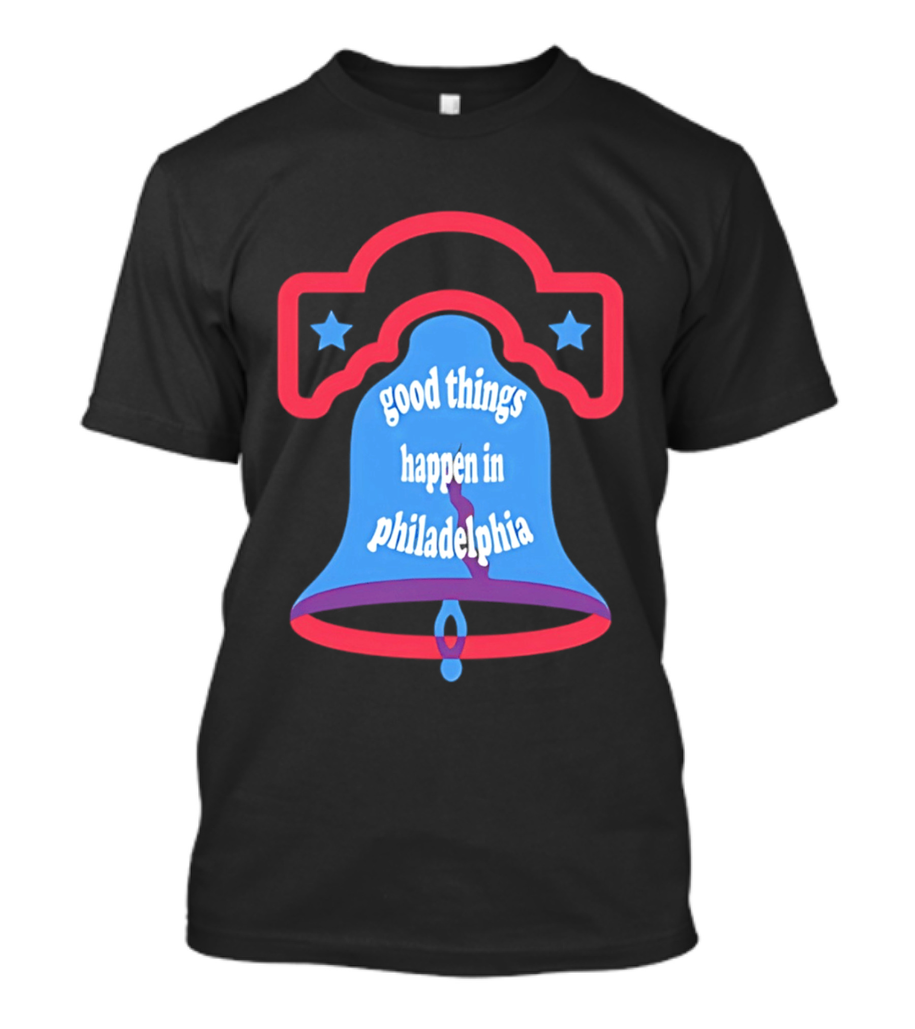 Philadelphia Liberty Bell Good Things Happen Stars T-Shirt