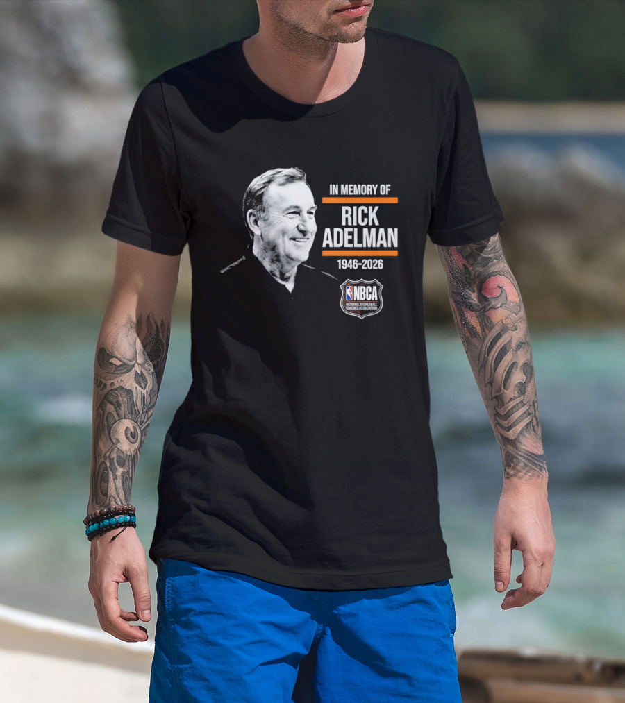In Memory Of Rick Adelman 1946 2026 NBA Coach Hall Of Fame NBCA Memorial T-Shirt