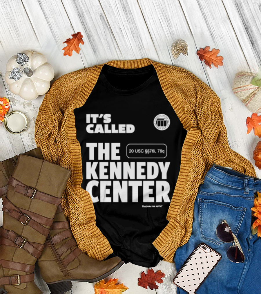 It's Called the Kennedy Center 20 UGC MCM. 7II by Pennyworth T-Shirt