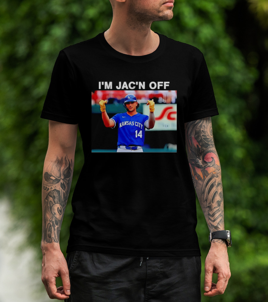 Kansas City Baseball Jac Caglianone Number 14 I'm Jac'n Off T-Shirt
