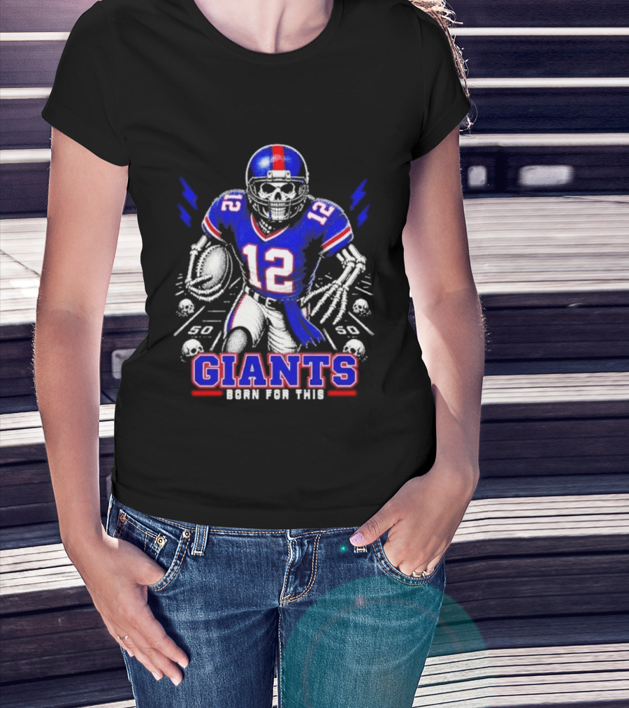 New York Giants Born For This Skeleton Football Player Giants Team T-Shirt