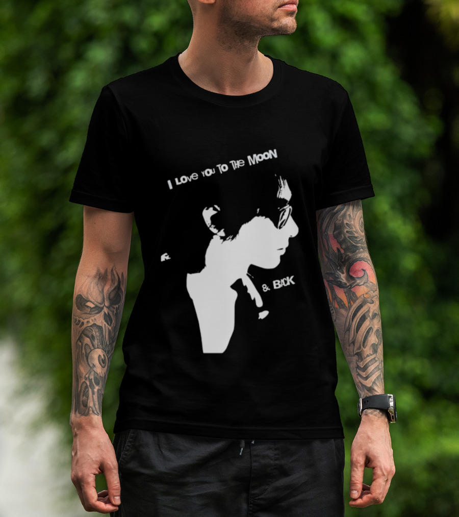I Love You To The Moon And Back Romantic Expression T-Shirt