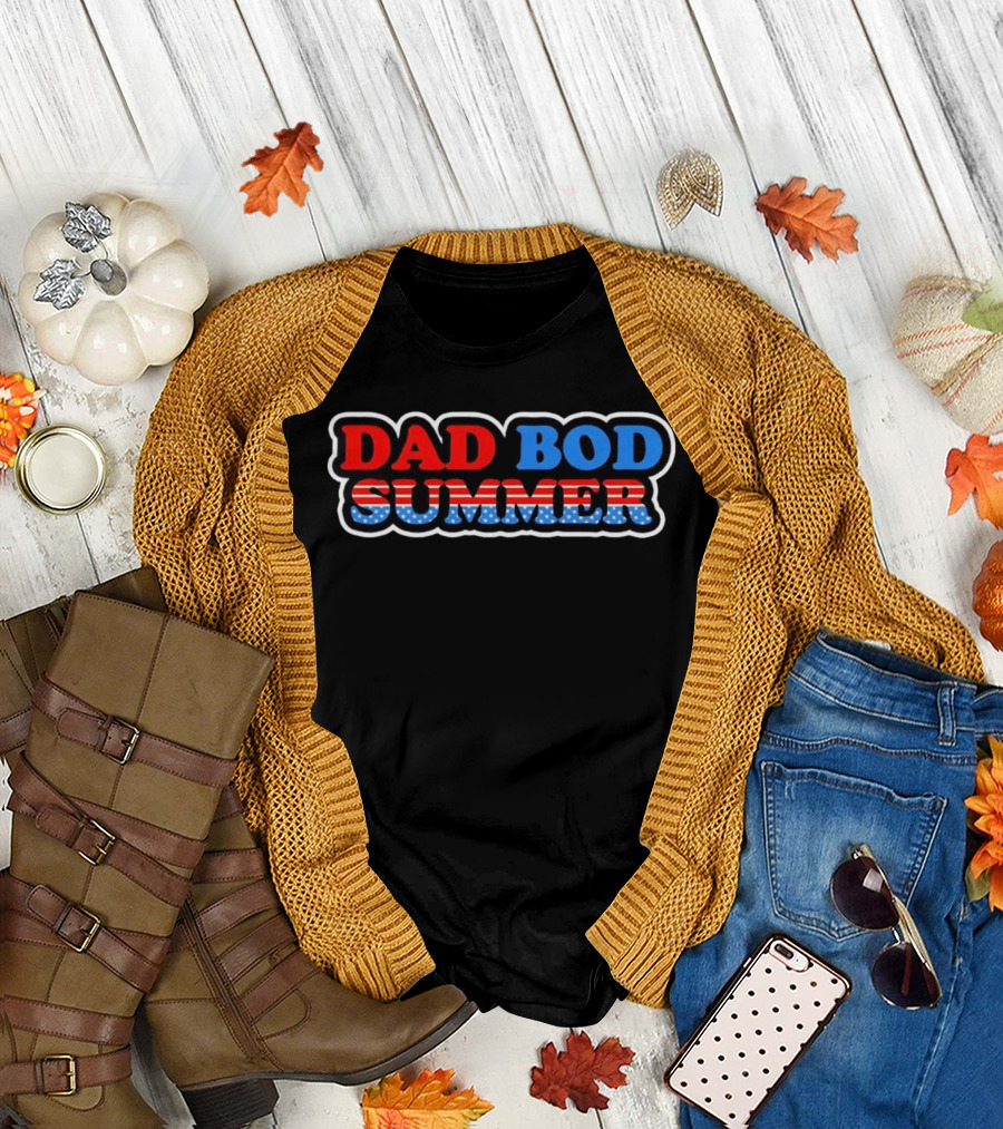 Dad Bod Summer Patriotic American Flag Independence Day T-Shirt