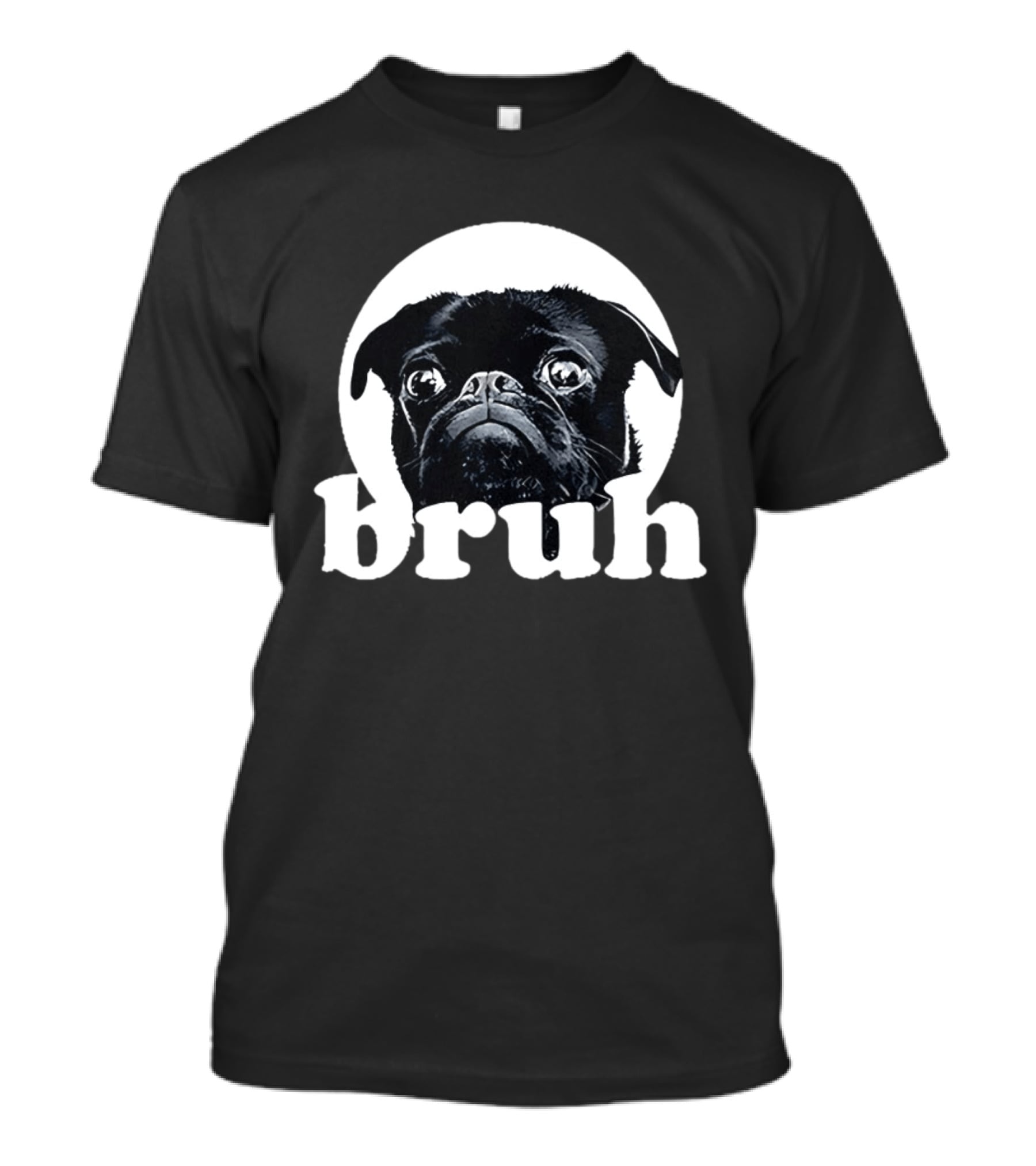 Pug Bruh Meme Resurrected Rides Don Abenante Dog T-Shirt