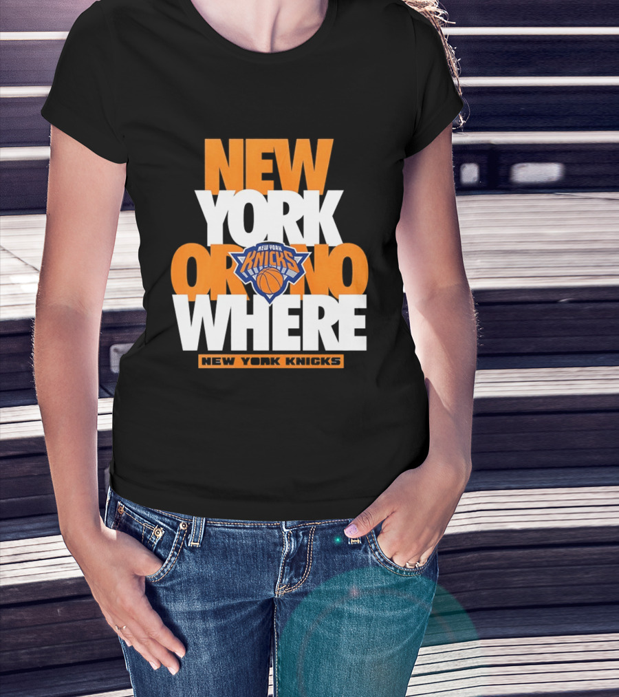 New York Knicks Basketball New York Or Nowhere 2026 T-Shirt