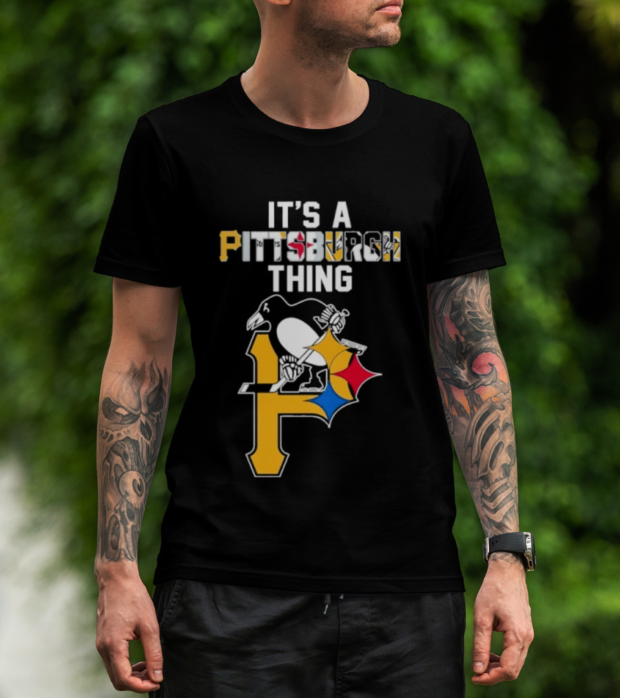 Pittsburgh Sports Icons Steelers Pirates Penguins It's A Pittsburgh Thing T-Shirt
