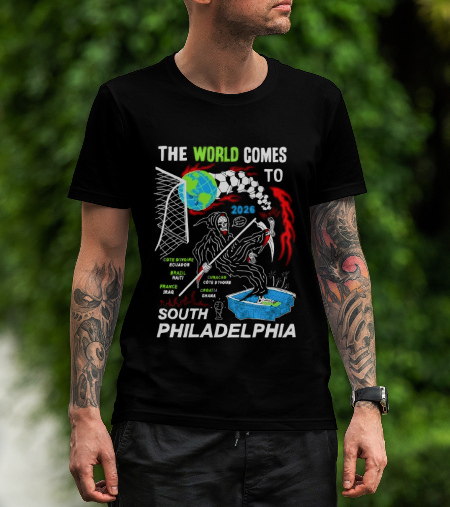 The World Comes To South Philadelphia 2026 Soccer Celebration With Global Icons And Dynamic Red Flames T-Shirt
