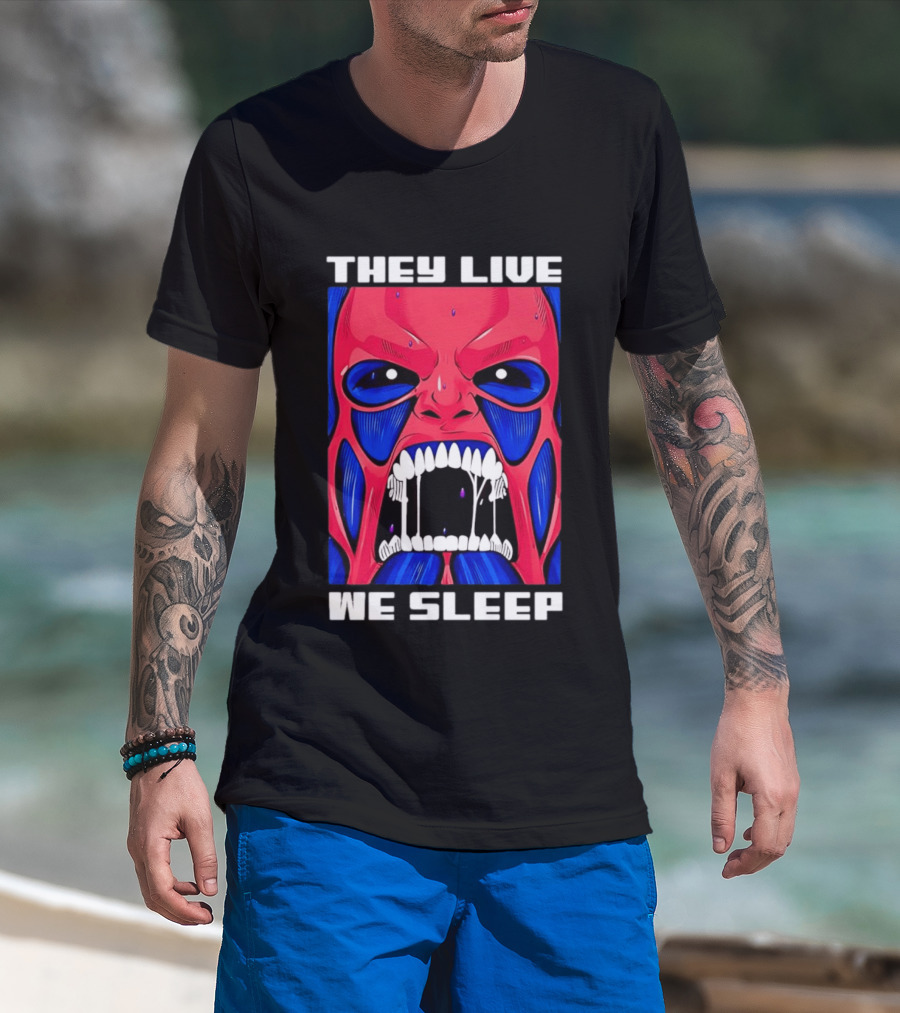 They Live We Sleep Horror Face Sci Fi Alien T-Shirt
