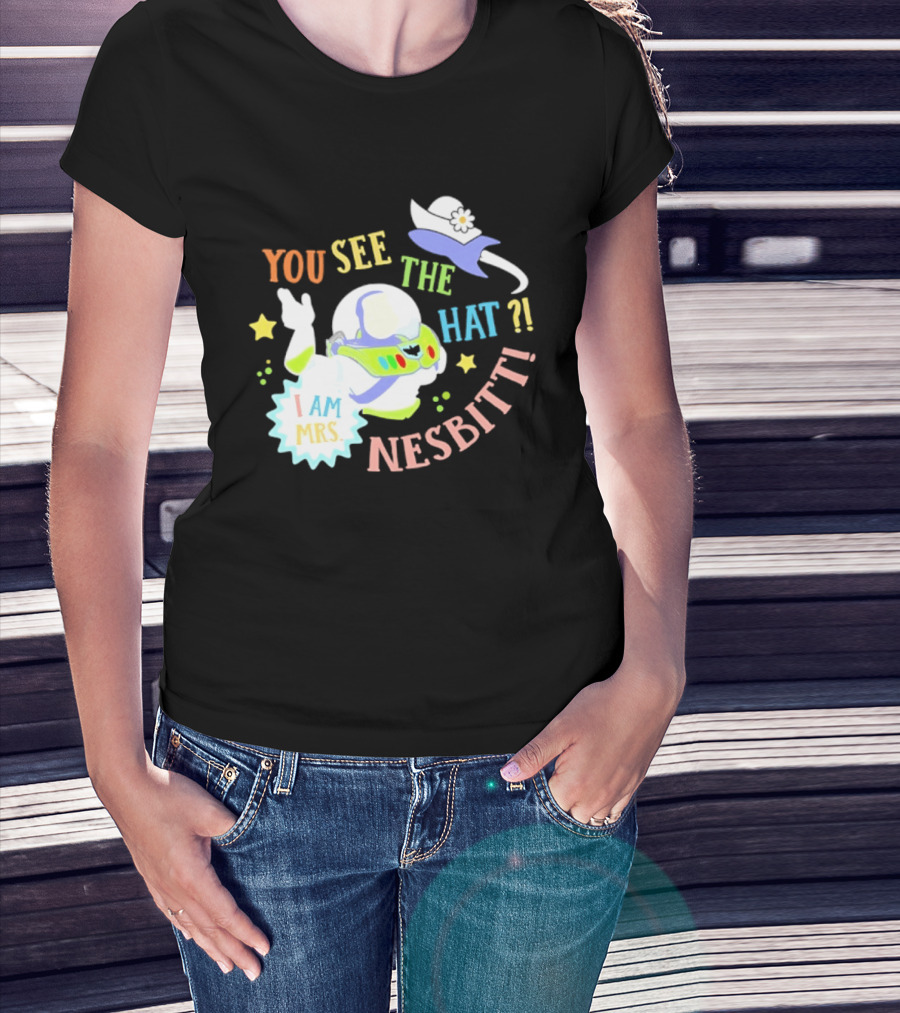 You See The Hat I Am Mrs Nesbitt Star Cartoon Astronaut T-Shirt