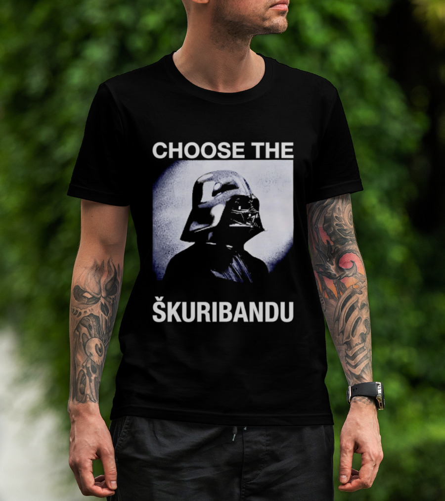 Darth Vader Star Wars Choose The Škuribandu T-Shirt