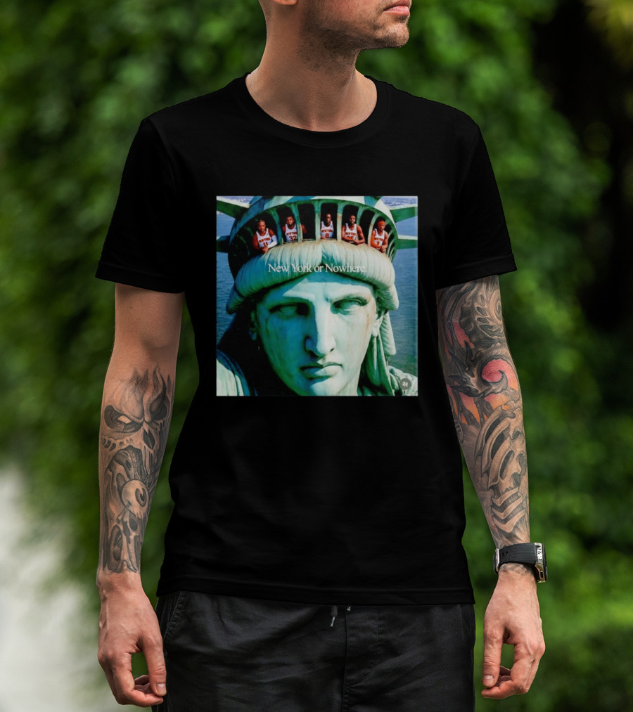 New York Knicks Jalen Brunson Karl Anthony Towns OG Anunoby Mikal Bridges Josh Hart Statue Of Liberty New York Or Nowhere T-Shirt