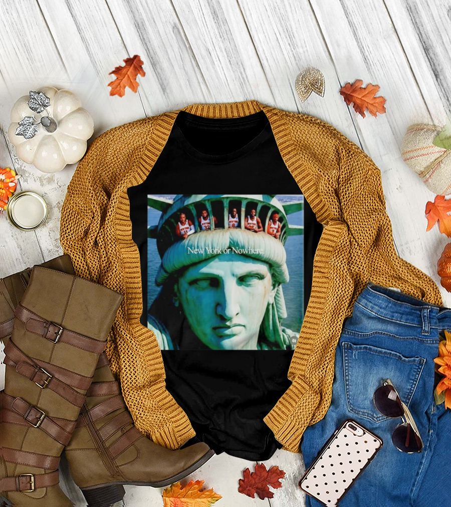 New York Knicks Jalen Brunson Karl Anthony Towns OG Anunoby Mikal Bridges Josh Hart Statue Of Liberty New York Or Nowhere T-Shirt