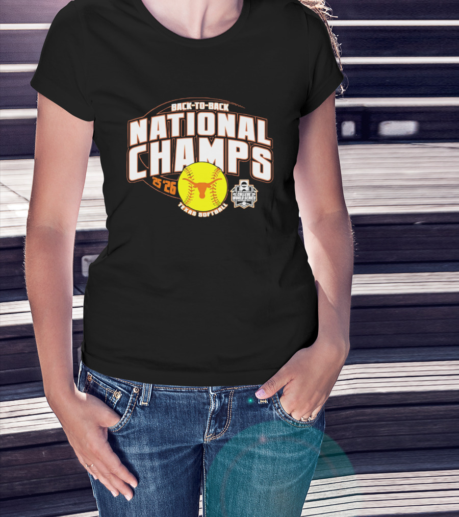 Back To Back National Champs 2026 Texas Softball T-Shirt