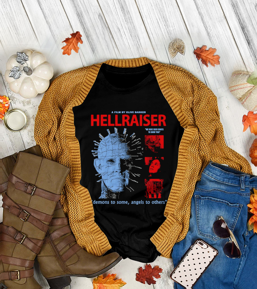 A Film by Clive Barker Hellraiser 1987 Pinhead We Have Such Sights to Show You Demons to Some Angels to Others T-Shirt