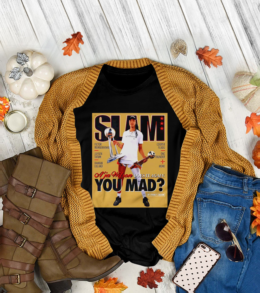 Slam A'ja Wilson Does It Again You Mad? T-Shirt