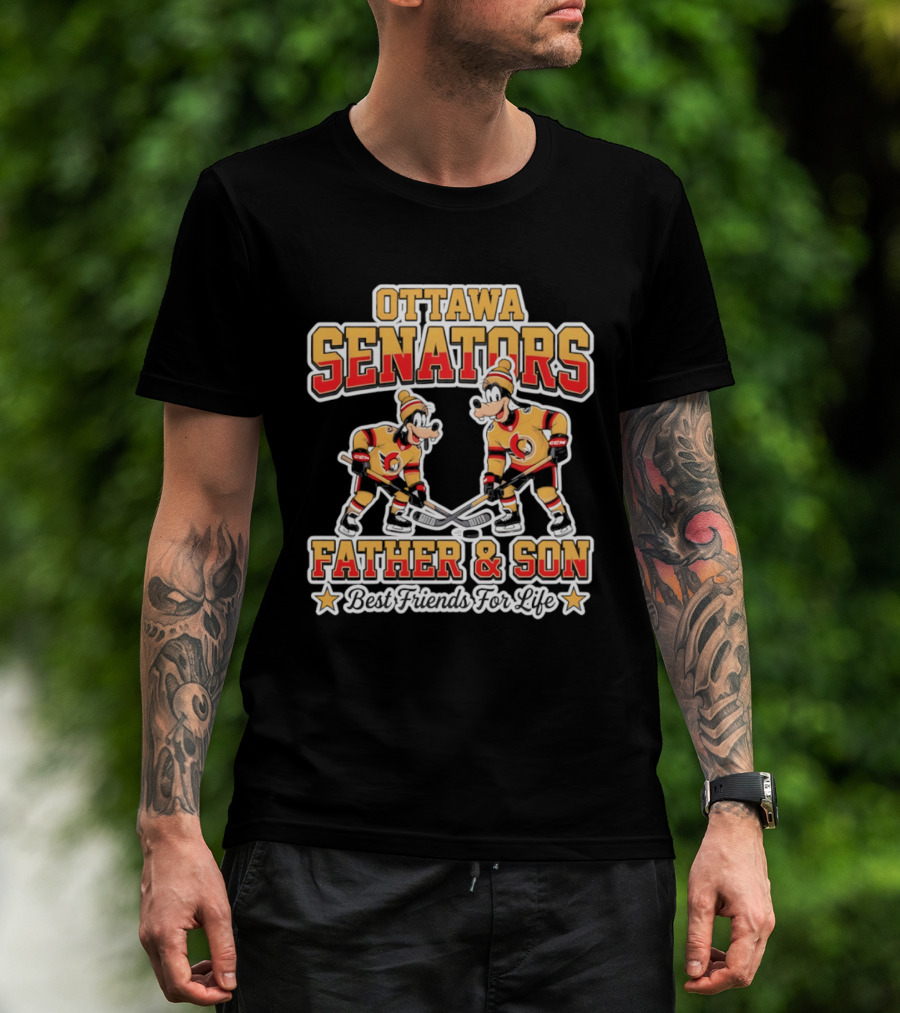Ottawa Senators Goofy Father And Son Best Friends For Life Hockey T-Shirt