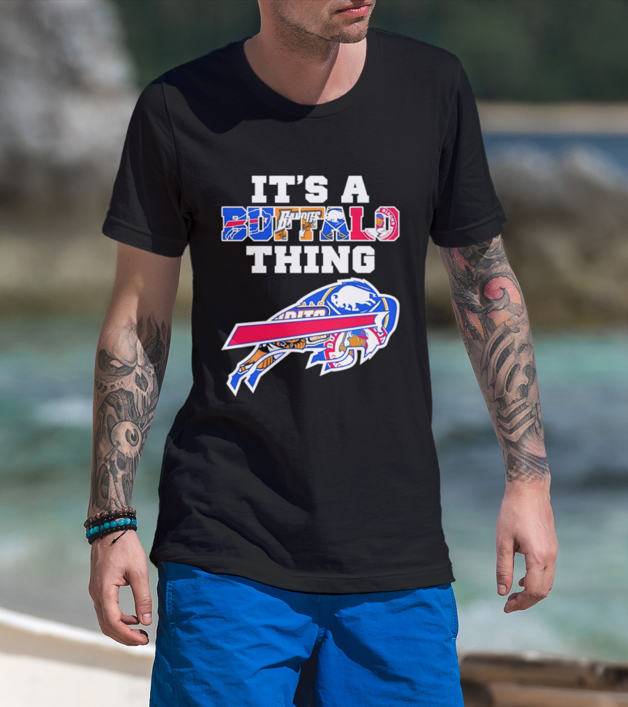 It's A Buffalo Thing Bison Sports Teams T-Shirt
