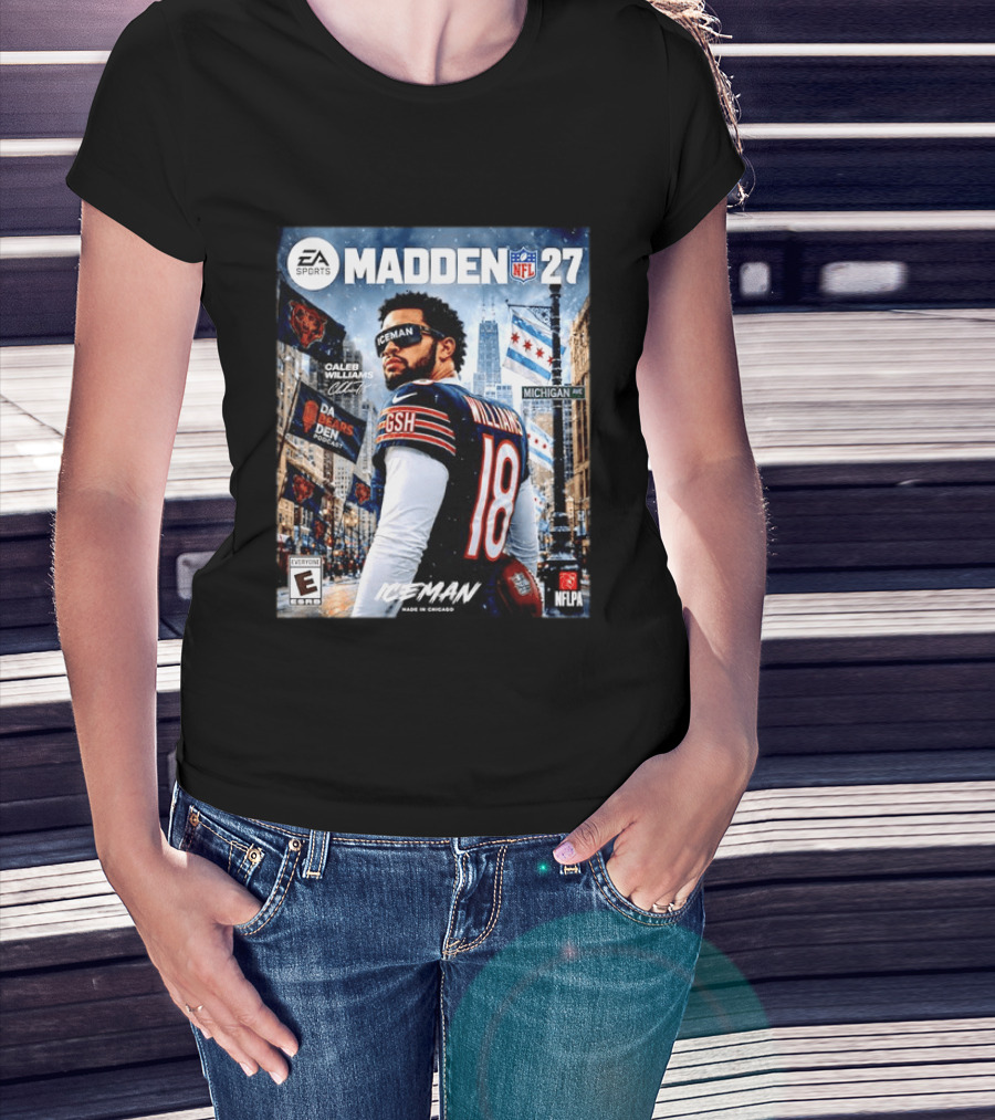 EA Sports Madden NFL 27 Caleb Williams Chicago Bears Iceman Made In Chicago T-Shirt