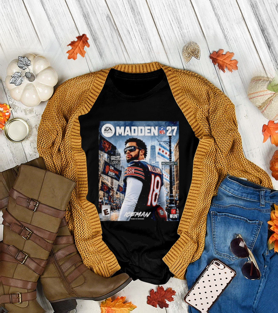 EA Sports Madden NFL 27 Caleb Williams Chicago Bears Iceman Made in Chicago T-Shirt
