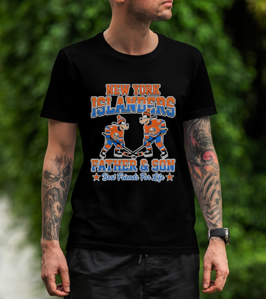 New York Islanders Goofy Father Son Best Friends For Life T-Shirt