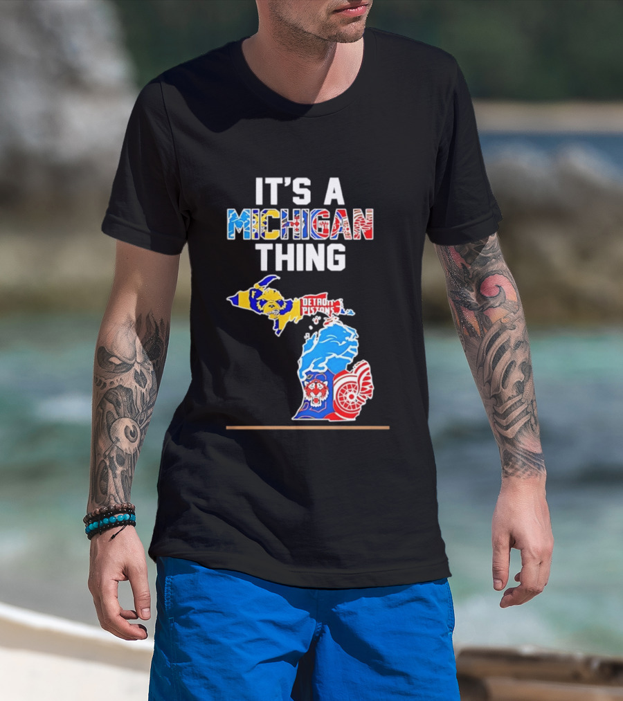 It's A Michigan Thing Detroit Pistons Lions Red Wings Sports Map T-Shirt