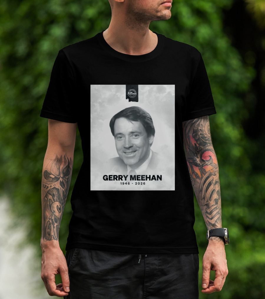 Gerry Meehan 1946 2026 The Alumni T-Shirt
