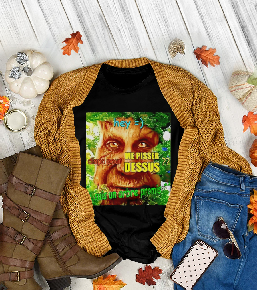Hey =) Dispo Pour ME PISSER DESSUS ?? Je Suis Un Arbre Promis ^^ T-Shirt
